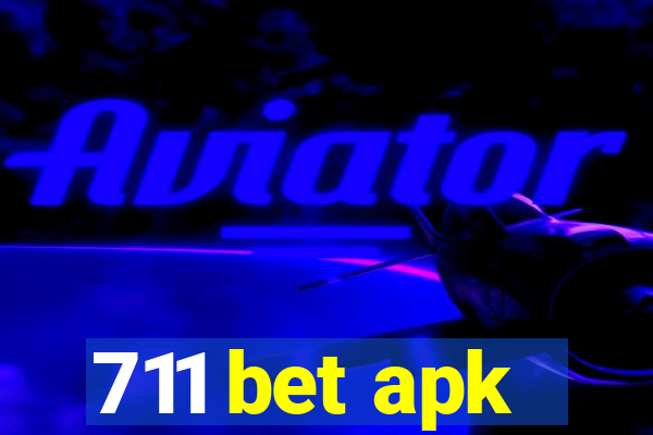 711 bet apk